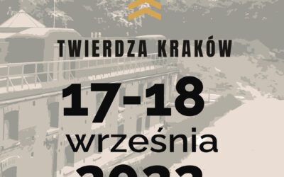 Dni Twierdzy Kraków w Forcie 52 1/2 S “Sidzina”